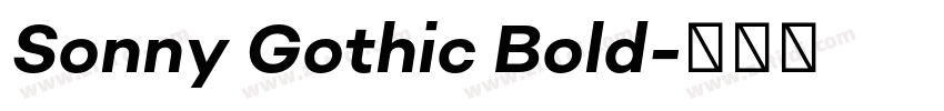 Sonny Gothic Bold字体转换